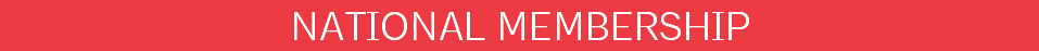 NATIONAL MEMBERSHIP