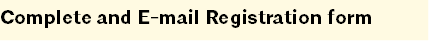 Complete and E-mail Registration form