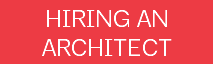 HIRING AN ARCHITECT