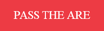 PASS THE ARE