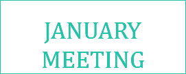 JANUARY MEETING